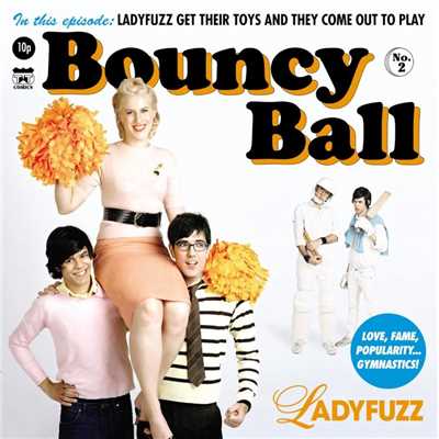 Bouncy Ball - 7” # 1/Ladyfuzz