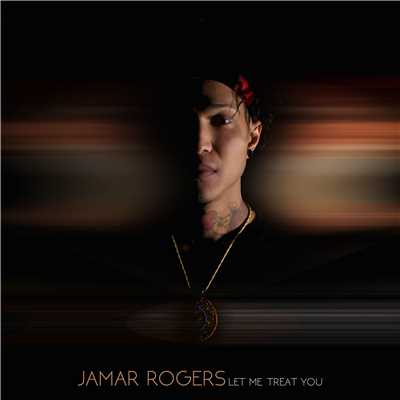シングル/Let Me Treat You/Jamar Rogers
