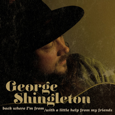 Back Where I'm From ／ With A Little Help From My Friends/George Shingleton