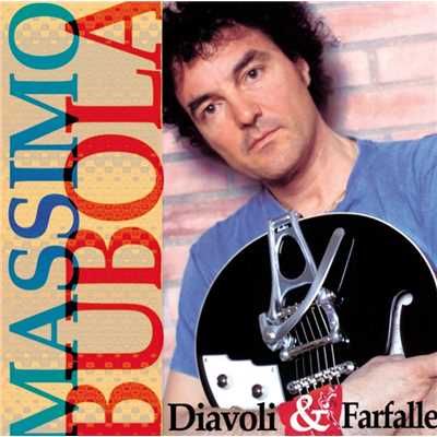 Diavoli & Farfalle/Massimo Bubola
