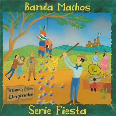 アルバム/Serie Fiesta/Banda Machos
