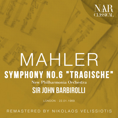 Symphony No. 6 in A Minor, IGM 12: I. Allegro energico, ma non troppo. Heftig, aber markig/New Philharmonia Orchestra