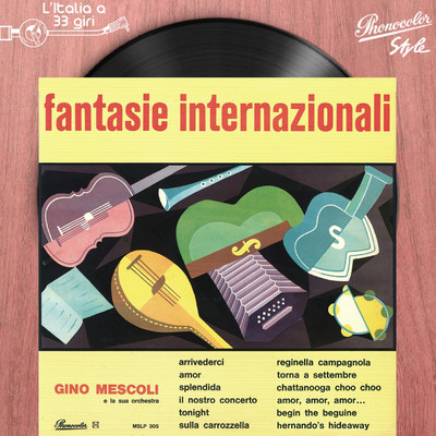 アルバム/L'italia a 33 Giri: Fantasie Internazionali/Gino Mescoli E La Sua Orchestra