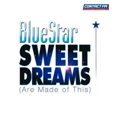 Sweet Dreams (Are Made Of This)/Blue star