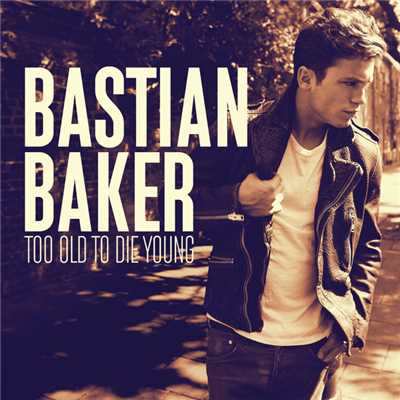 Too Old To Die Young Japan Edition/Bastian Baker
