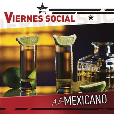 Viernes Social... A Lo Mexicano (Explicit)/Various Artists
