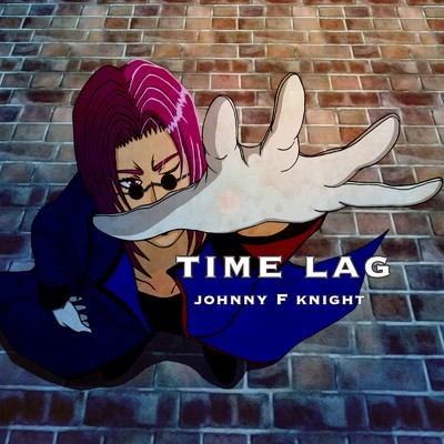 Time Lag/Johnny F Knight