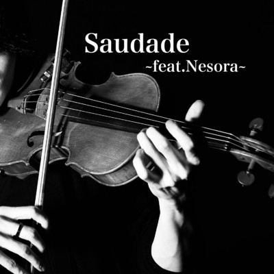 アルバム/Saudade 〜feat.Nesora〜/pianocafe Kumi