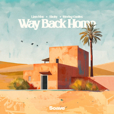 シングル/Way Back Home/Liam May, Shoby & Moving Castles