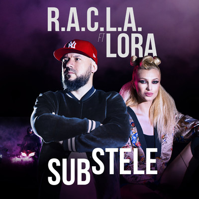 Sub stele (featuring Lora)/R.A.C.L.A.
