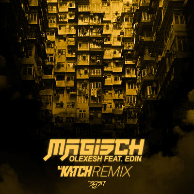 Magisch (Explicit) (featuring Edin／DJ Katch Remix)/Olexesh
