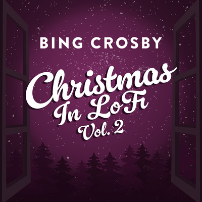 アルバム/Christmas In Lofi (Vol. 2)/Bing Crosby