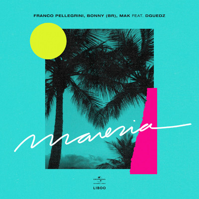 シングル/Maresia (featuring Dguedz／Extended)/Franco Pellegrini／Bonny (BR)／Mak