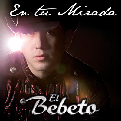アルバム/En Tu Mirada/El Bebeto