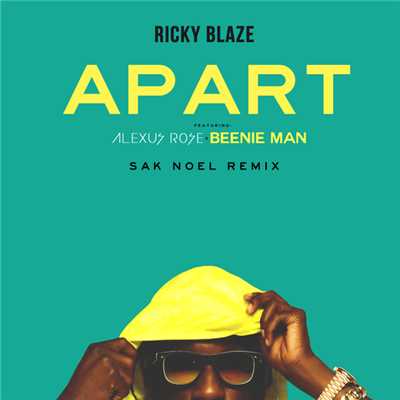 シングル/Apart (featuring Alexus Rose／Sak Noel Remix)/Ricky Blaze
