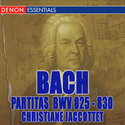 アルバム/J.S. Bach: Partitas - BWV 825 - 830/クリスティアーヌ・ジャコテ