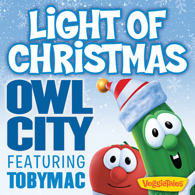 シングル/Light Of Christmas (featuring TobyMac)/アウル・シティー