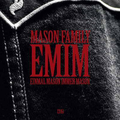 E.M.I.M./Mason Family