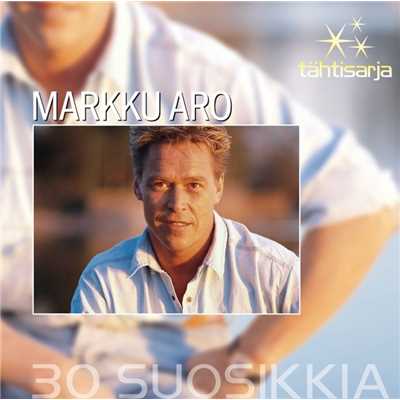 アルバム/Tahtisarja - 30 Suosikkia/Markku Aro