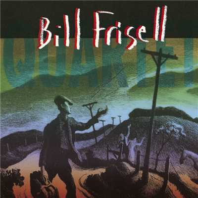 Bill Frisell Quartet/Bill Frisell