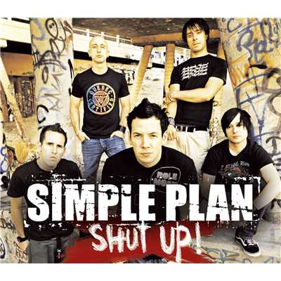 シングル/Shut Up！/Simple Plan