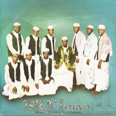 Isra'I Sahwa/Musa Garba Gashuwa