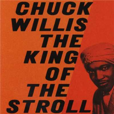 アルバム/The King Of The Stroll/Chuck Willis