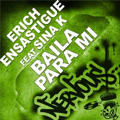 シングル/Baila Para Mi (feat. Sina K) [DJ Armand vs Hdp Remix]/Erich Ensastigue