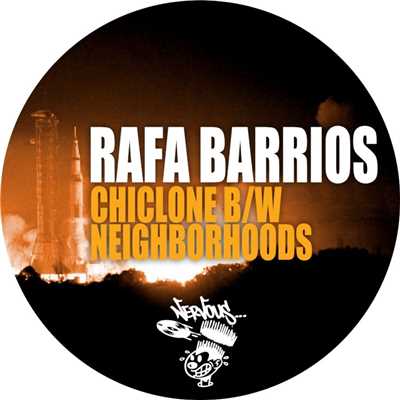 Chiclone (Original Mix)/Rafa Barrios