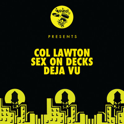Col Lawton／Sex On Decks