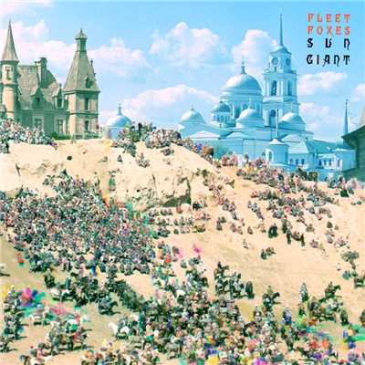 Sun Giant EP/Fleet Foxes