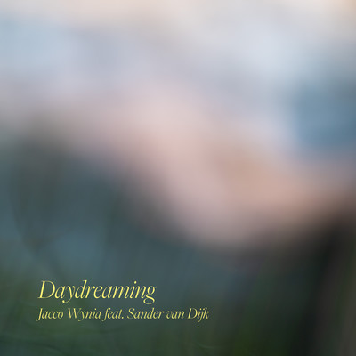 Daydreaming (feat. Sander van Dijk)/Jacco Wynia