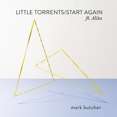 アルバム/Little Torrents ／ Start Again/Mark Butcher