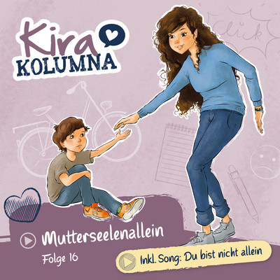 Kapitel 19: Mutterseelenallein (Folge 16)/Kira Kolumna