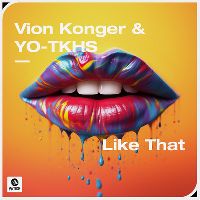 Like That (Extended Mix)/Vion Konger & YO-TKHS