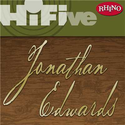 Rhino Hi-Five: Jonathan Edwards/Jonathan Edwards