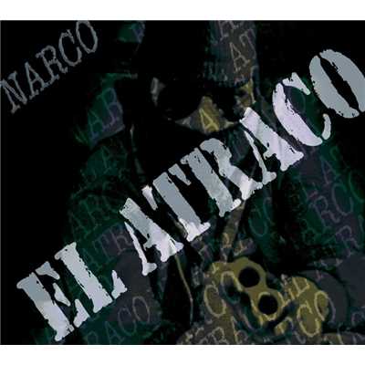 アルバム/El Atraco/Narco