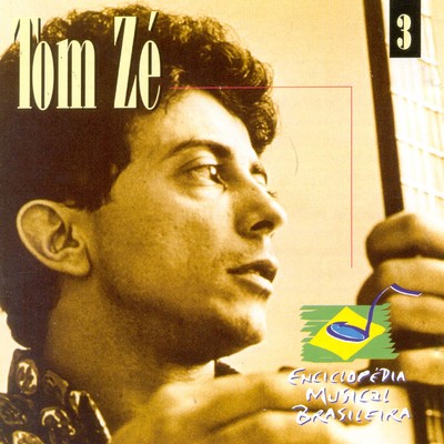 アルバム/Enciclopedia Musical Brasileira/Tom Ze
