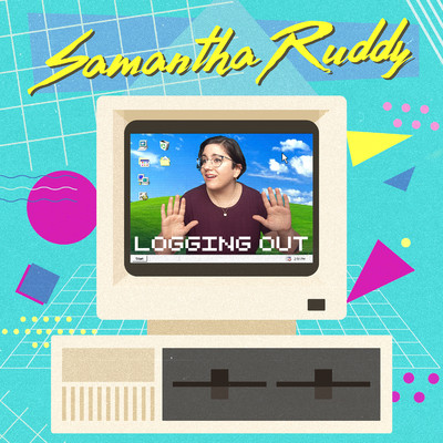 Logging Out/Samantha Ruddy