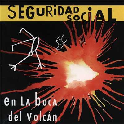 アルバム/En La Boca Del Volcan/Seguridad Social