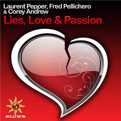 Lies, Love and Passion (Radio Edit)/Laurent Pepper & Fred Pellichero & Corey Andrew