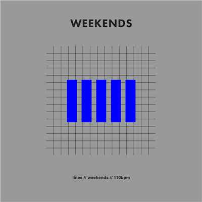 Weekends/LINES