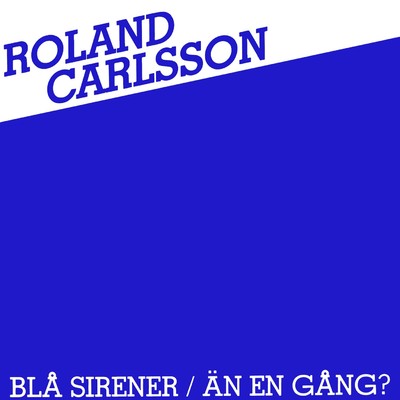 Bla sirener/Roland Carlsson