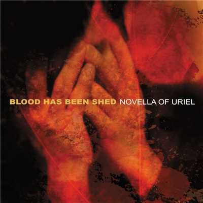 アルバム/Novella Or Uriel/Blood Has Been Shed
