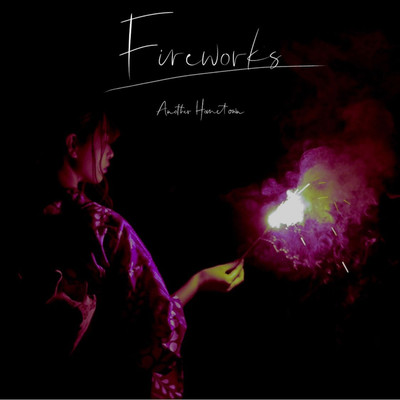 Fireworks/Another Hometown