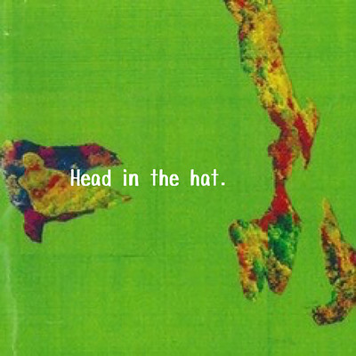 Head In The Hat/トリマトリシカ