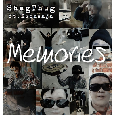 Memories/ShagThug feat. DOCMANJU