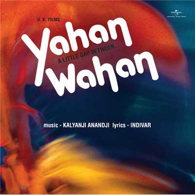 Yahan Wahan (Original Motion Picture Soundtrack)/Various Artists