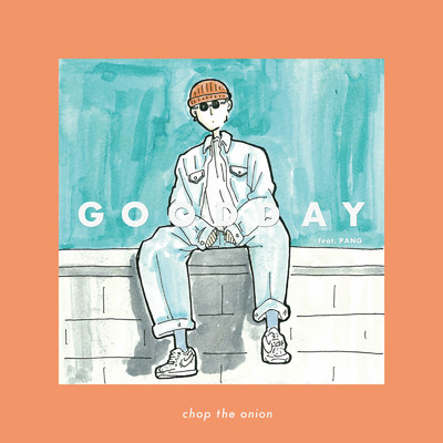シングル/GOODDAY (feat. PANG)/chop the onion