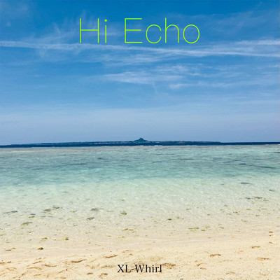 シングル/Hi Echo (Instrumental)/XL-Whirl